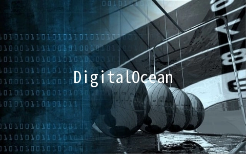DigitalOcean：AMD+NVMe旧金山机房测评数据，性能强悍，带宽超高