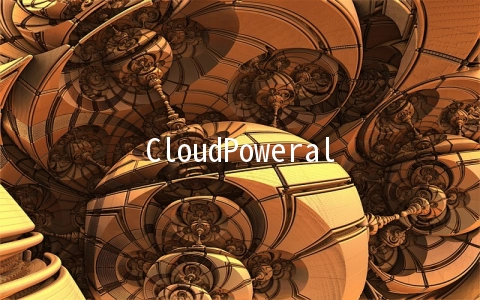 CloudPowerall：1核/512M/20G SSD/5Mbps不限流量/香港CN2 GIA/年付$24.99