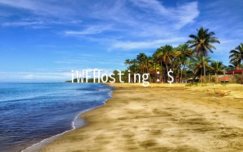 iWFHosting：$8.99/月KVM-2GB/25G SSD/1.5TB 洛杉矶&本德
